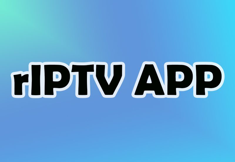 Complete Guide to rIPTV: Enhance Streaming in 2024